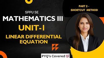 Mathematics-III Unit-1 Linear Differential Equation | Part-2 | SPPU SE Semester 4