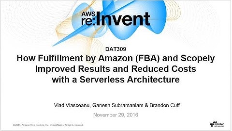 AWS re:Invent 2016: How Fulfillment by Amazon and Scopely Improved Results (DAT309)