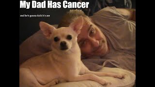 My Dad Has Cancer • 8.19.2020