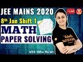 JEE Mains 2020 Questions Paper Solving Maths with Tricks [8th JAN 2020 Shift 1] | Vedantu Maths