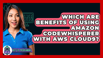 Which Are Benefits Of Using Amazon CodeWhisperer With AWS Cloud9? - Next LVL Programming