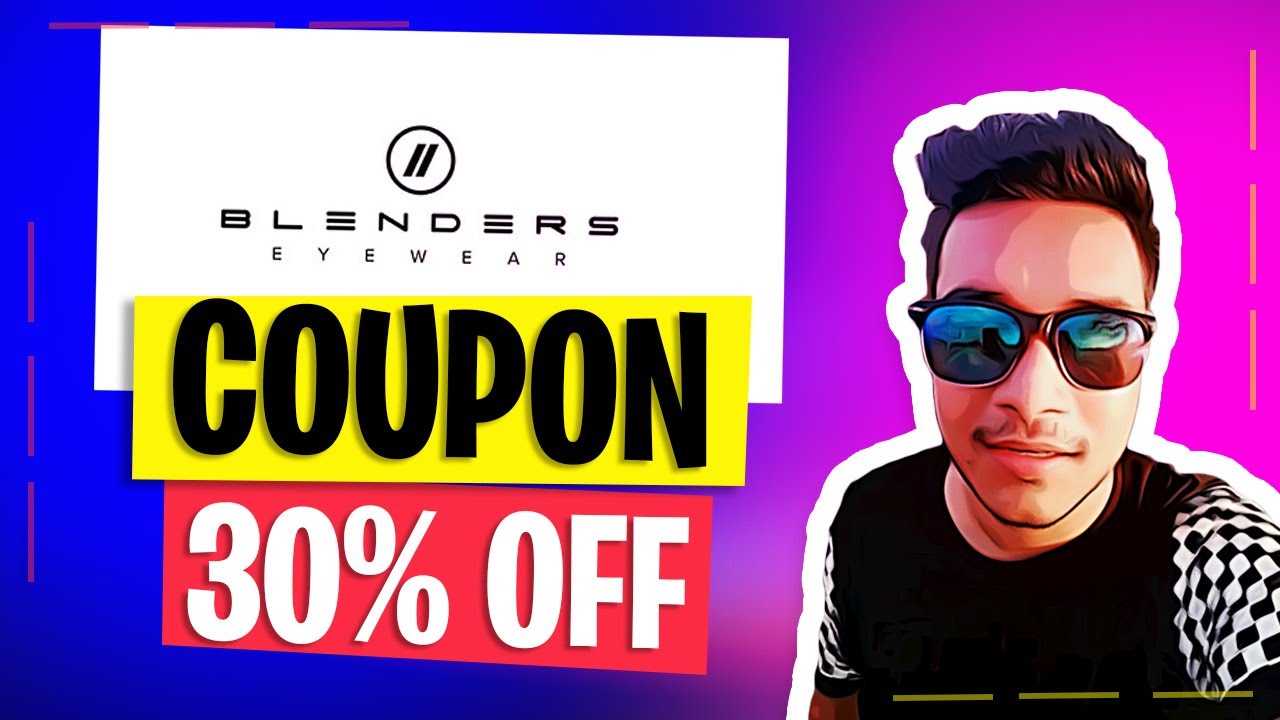Blenders Eyewear Coupon Code 30% OFF - Blenders Eyewear Promo Code Discount WORKING