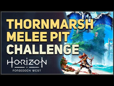 Melee Pit Thornmarsh Horizon Forbidden West
