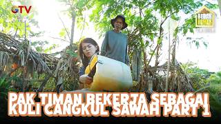 Pak Timan Works as a Farm Laborer Part 1 | Home Renovation