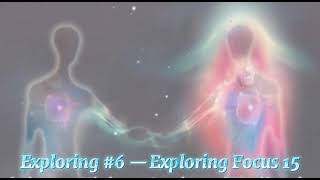 Exploring #6 — Exploring Focus 15
