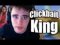 The clickbait king of youtube ft willne