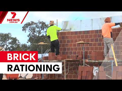 WA brick shortage forces rationing and government intervention | 7NEWS