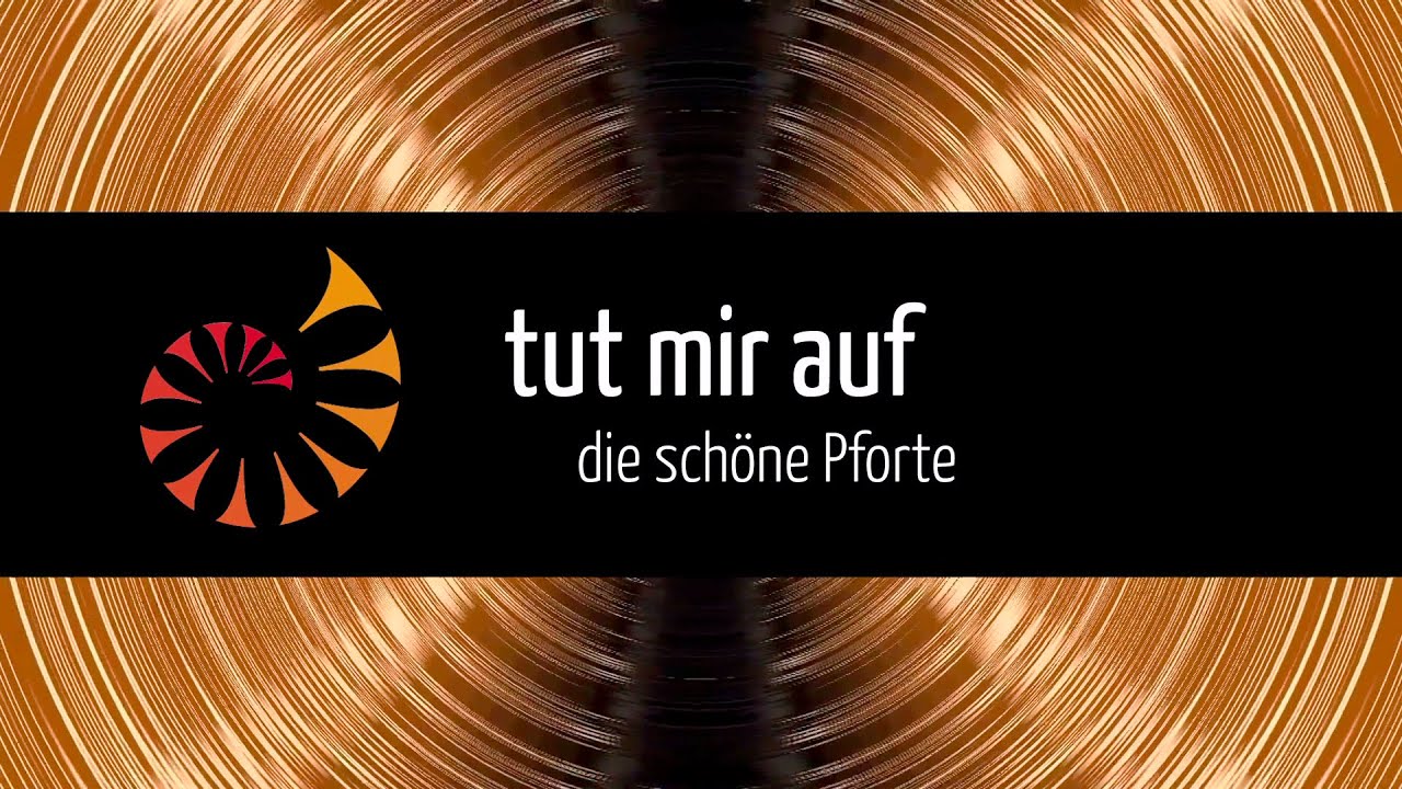 Tut Mir Auf Die Schöne Pforte Youtube