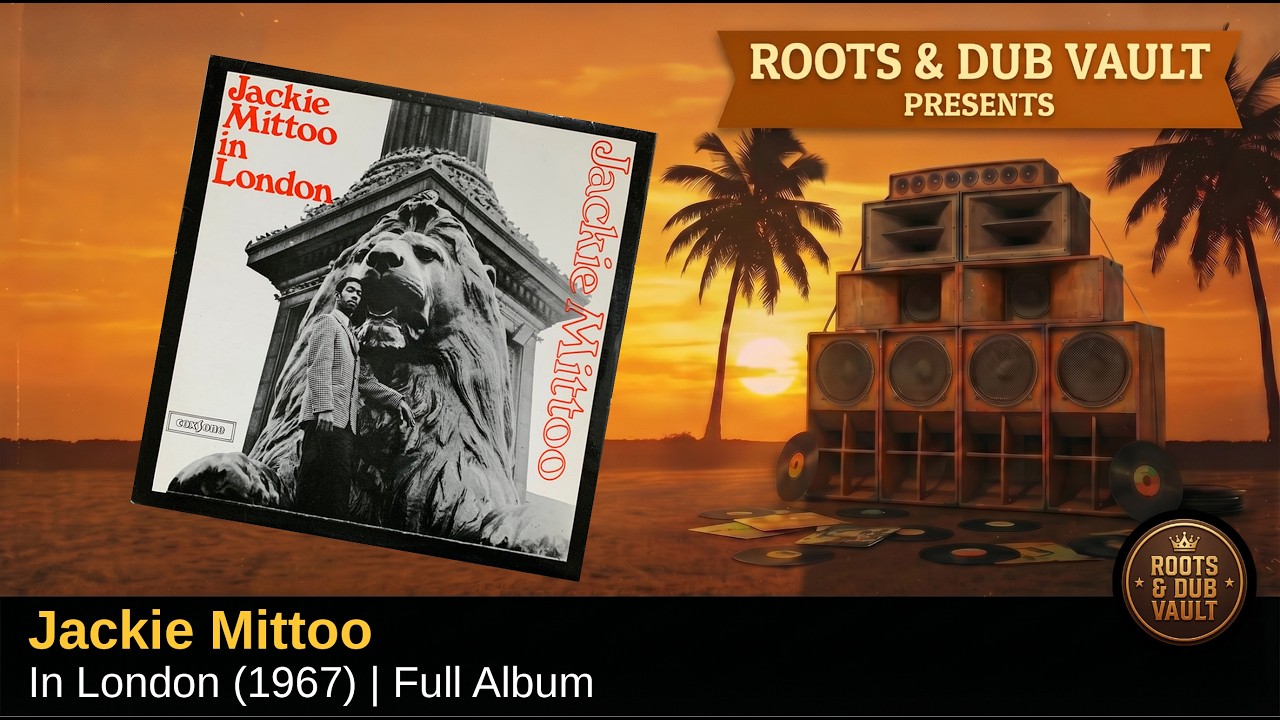 Jackie Mittoo — In London (1967) | Full Album | Roots & Dub Vault