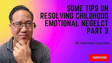Some Tips On Resolving Childhood Emotional Neglect Part 3 #mindset #success #attitude #growth #love