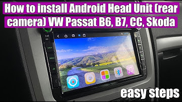 How to install Android Head Unit (rear view camera) VW Passat B6, B7, CC, Skoda Octavia 2, Fabia
