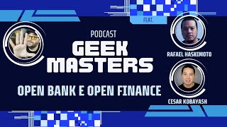 GeekMasters: Open Banking e Open Finance