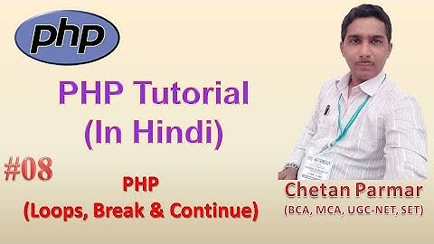 Loops, Break and Continue Statements in PHP | 2020 | Hindi