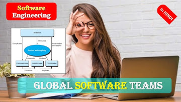 GLOBAL SOFTWARE TEAMS | GLOBAL SOFTWARE TEAMS in SOFTWARE ENGINEERING in HINDI