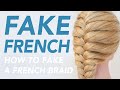 How To FAKE a French Braid - Faux French Braid Step by Step [CC] | EverydayHairInspiration