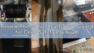 Review Prince Lionheart Stove Guard for Child Safety Premium Adhesive Stove Guard that Protects from