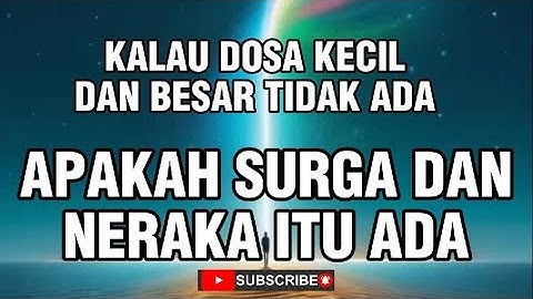 APAKAH SURGA DAN NERAKA ITU ADA #gusmukhlasonrosyid #ilmutasawuf #hakikatmakrifat