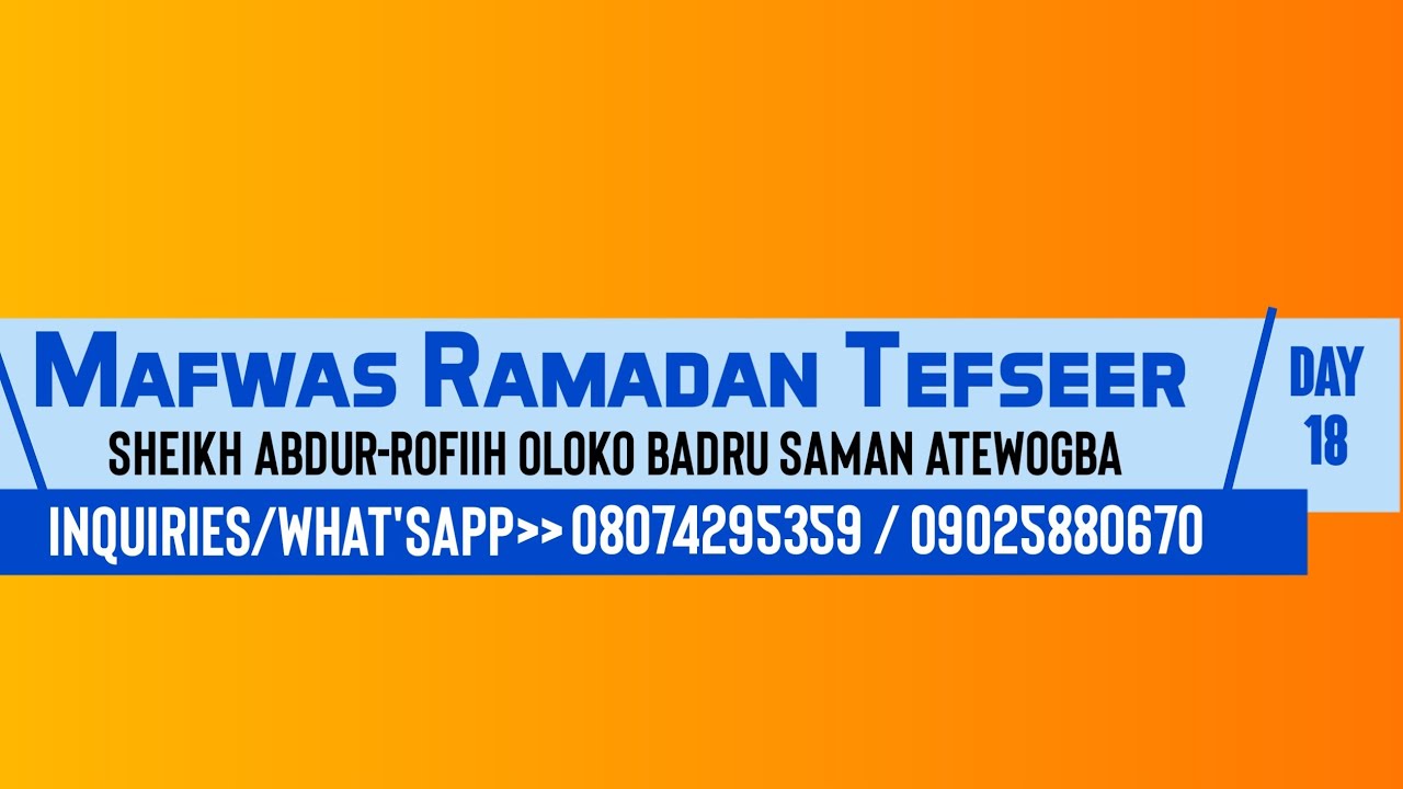 Ramadan Tefseer Day 18