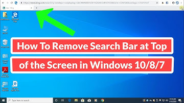 How To Remove Search Bar at top of the Screen in Windows 10/8/7
