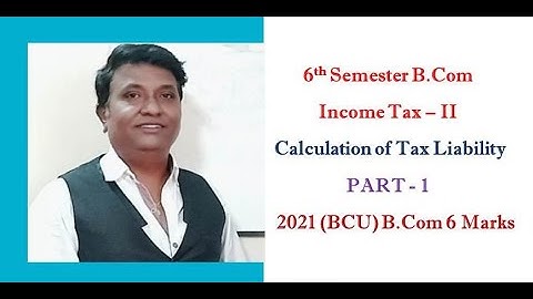 Calculation of Tax Liability in Kannada PART 1 - B.Com 2021 (BCU) Q.P 6 Marks (SRINATH SIR)