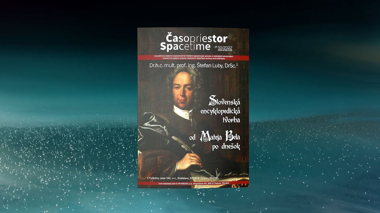 Časopriestor // Spacetime 25 // 10/2022: Štefan Luby: Slovenská encyklopedická tvorba