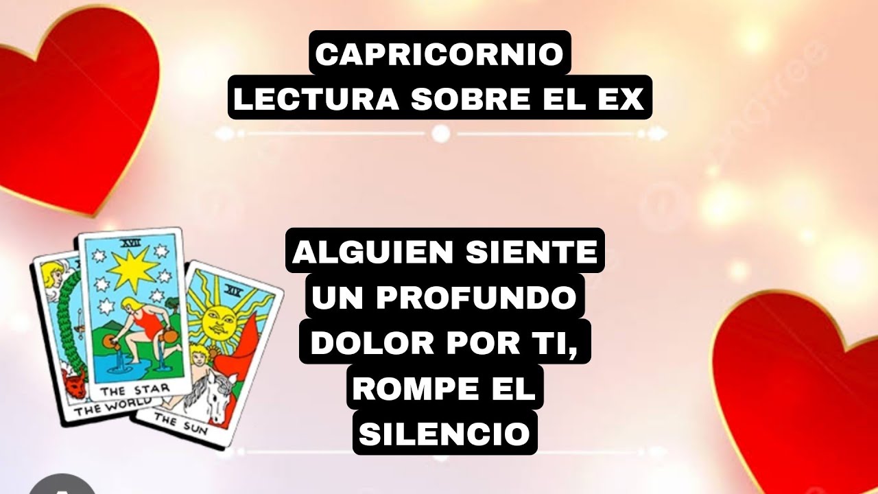 CAPRICORNIO***ALGUIEN SIENTE UN PROFUNDO DOLOR POR TI,ROMPE EL SILENCIO ...