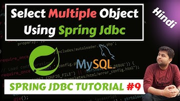 Selecting Multiple Objects using Spring Jdbc| Spring JdbcTutorial
