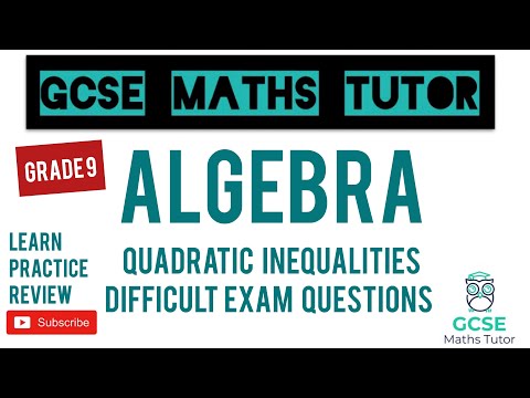 The 5 Hardest Quadratic Inequalities Exam Questions | Grade 9+ Series | GCSE Maths Tutor