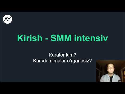 SMM KURSIMIZNING BIRINCHI QISMI | KIRISH QISMI.