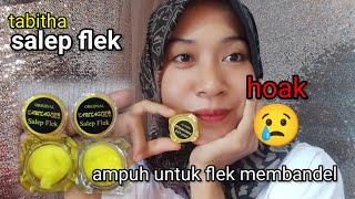 part 3-Review salep flek by tabita skincare - salep flek parah super ampuh