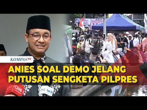 Imbauan Anies Baswedan ke Massa Aksi Demo Jelang Sidang Putusan Sengketa Pilpres 2024 di MK