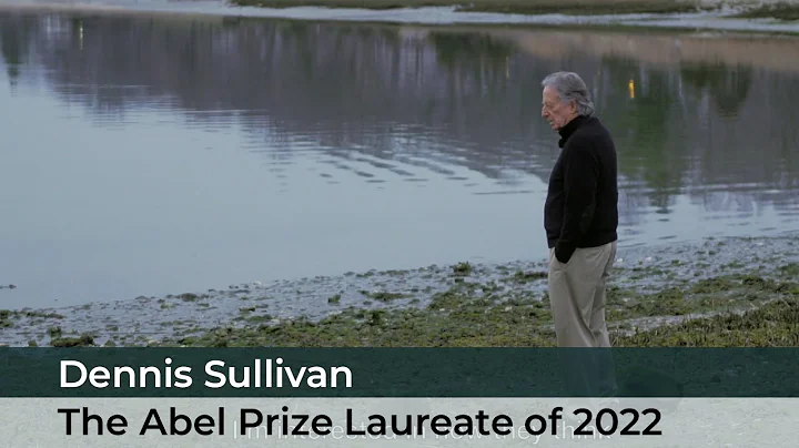 Dennis Sullivan -  the 2022 Abel Prize Laureate