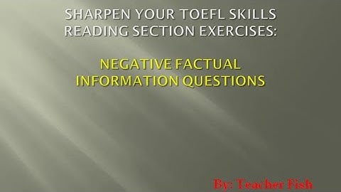 TOEFL Reading- Negative Factual Information Question (Exercise 1)