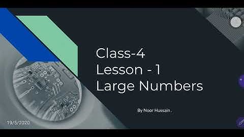 Maths, Class-4, Lesson-1, Part-3 (Large Numbers)