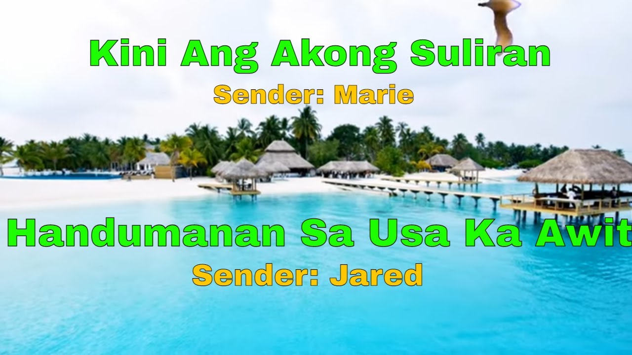 Kini Ang Akong Suliran ug Handumanan sa Usa Ka Awit-Senders:Marie/Jared||June 13, 2021