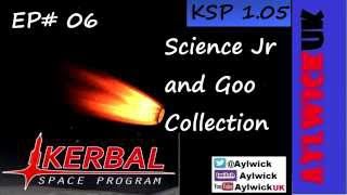 KSP EP06 1.05 Science Jr and Goo Collection