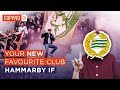 Your New Favourite Club: Hammarby IF