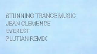 Jean Clemence - Everest (Plutian Remix)