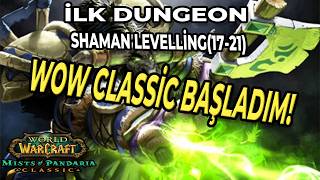 WOW CLASSİC BAŞLADIM! | SIFIRDAN SHAMAN | WoW MoP #1