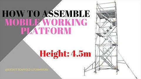 【SUCOOT】 How to assemble Mobile Working Platform│H:4.5m│Ring Lock System Scaffolding