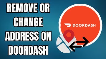 How to Remove or Change Address on DoorDash (Best Method) | 2025 Guide