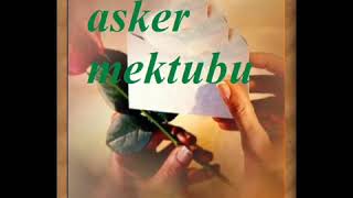 Askerin babasına mektubu