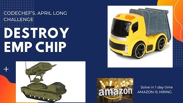 DESTROY THE EMP CHIP, CODECHEF APRIL LONG CHALLENGE 2021,EXACT VISUALISATION,@amazon 1 day solution.