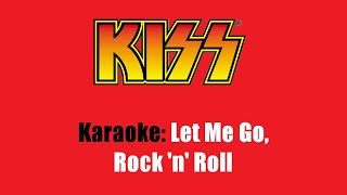 Karaoke: Kiss / Let Me Go, Rock n Roll