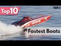 10 Fastest Speed Boats in the World (Part 2)