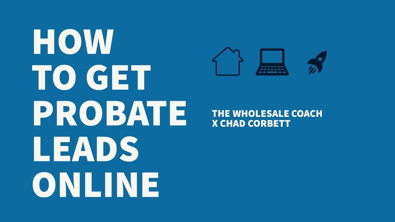 How to Get Probate Leads ONLINE!!! Probate Expert TELLS ALL!