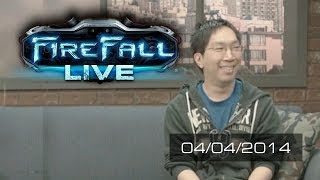 Firefall Live 04/04/2014