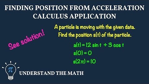 Example: Antiderivative Application – Particle Motion | Calculus 1