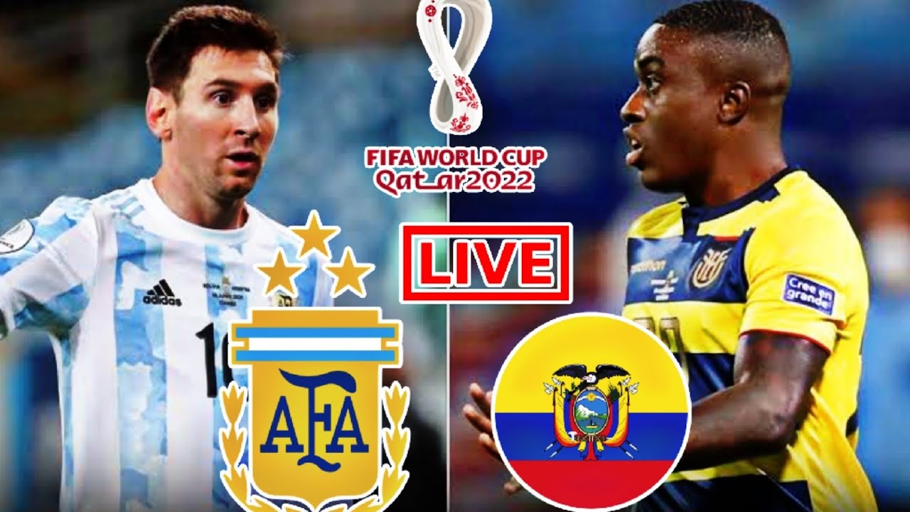 Argentina vs Ecuador Live Football Match | World Cup Qualification ...