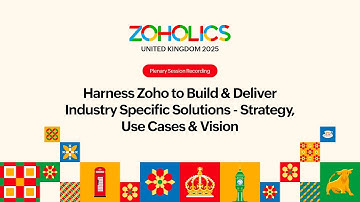 Harness Zoho to Build & Deliver Industry Specific Solutions - Strategy, Use Cases | Zoholics UK 2025